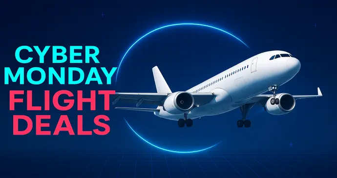 Cyber Monday Flight Deals 2025
